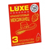 Презервативы с клубничным ароматом  Красноголовый мексиканец  - 3 шт. - Luxe - купить с доставкой в Стерлитамаке