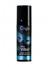 Гель для массажа ORGIE Sexy Vibe Liquid Vibrator с эффектом вибрации - 15 мл. - ORGIE - купить с доставкой в Стерлитамаке