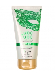 Интимный гель на водной основе Lube Tube Nature - 150 мл. - ORGIE - купить с доставкой в Стерлитамаке